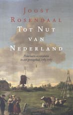 Tot nut van Nederland 9789460040597 J. Rosendaal, Verzenden, Gelezen, J. Rosendaal