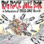 cd - Various - Rig Rock Juke Box - A Collection Of Diesel..., Verzenden, Zo goed als nieuw