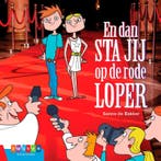 En dan sta jij op de rode loper / Leesserie Estafette, Verzenden, Zo goed als nieuw, Sanne de Bakker