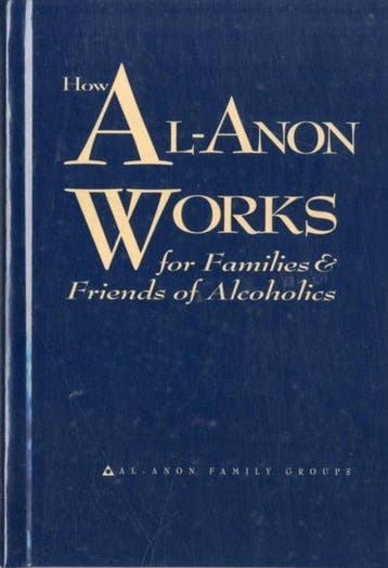 How Al-Anon Works for Families & Friends of Alcoholics, Verzenden, Gelezen, Al-Anon Family Group