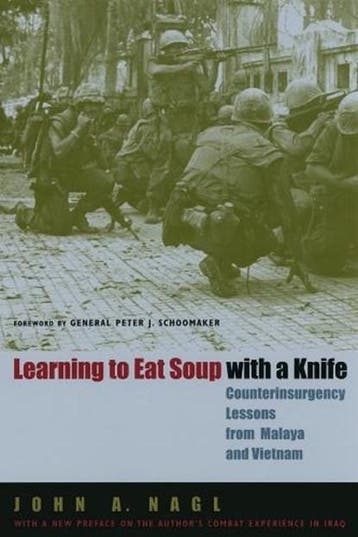 Learning to Eat Soup with a Knife | 9780226567709 | John A., Zo goed als nieuw, John A. Nagl