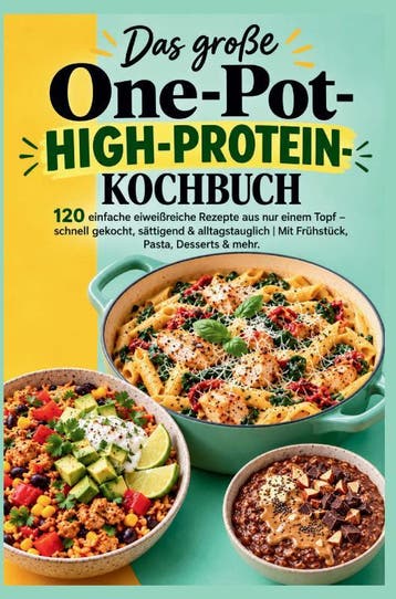 Das Große One-Pot-High-Protein-Kochbuch: 120 Einfache Eiweiß, Ophalen of Verzenden, Nieuw, Beate Grünfelder