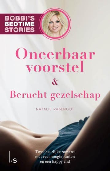Oneerbaar voorstel & Berucht gezelschap / Bobbis Bedtime, Verzenden, Gelezen, Natalie Rabengut