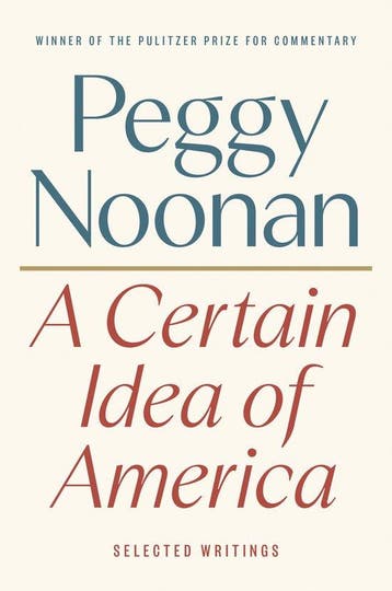 A Certain Idea of America - Peggy Noonan 9780593854778, Verzenden, Gelezen, Peggy Noonan