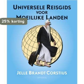 Universele Reisgids voor Moeilijke Landen 9789044628623, Boeken, Reisgidsen, Verzenden, Zo goed als nieuw, Jelle Brandt Corstius