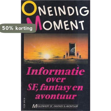 Oneindig Moment : informatie over SF, fantasy en avontuur, Verzenden, Gelezen, M. Carpentier Alting