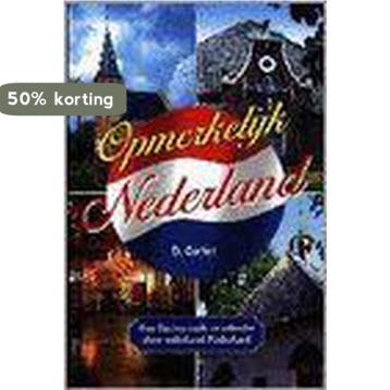 OPMERKELYK NEDERLAND - D. Gorter 9789065642578, Verzenden, Zo goed als nieuw, D. Gorter