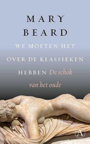 9789025320157 We moeten het over de klassieken hebben, Boeken, Verzenden, Nieuw, Mary Beard