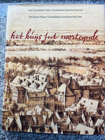 Het huijs int Noorteynde (Paleis Noordeinde, Den Haag), Paul den Boer, Verzenden, 20e eeuw of later, Gelezen