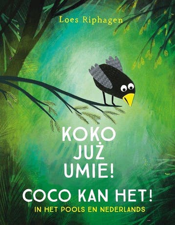 9789025779344 Coco - Coco kan het! / Koko juz umie!, Verzenden, Zo goed als nieuw, Loes Riphagen