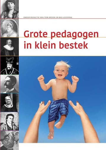 Grote pedagogen in klein bestek 9789088506925, Verzenden, Gelezen