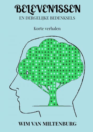 Belevenissen | Wim van Miltenburg | Nieuw, Ophalen of Verzenden, Nieuw, Wim van Miltenburg