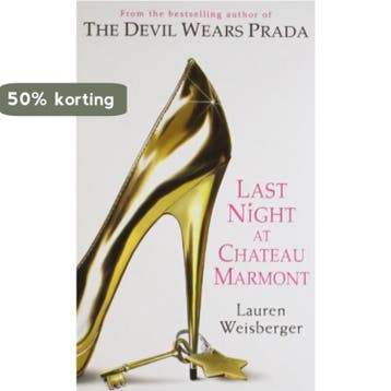 Last Night Chateau Marmont - Lauren Weisberger 9780007354832, Verzenden, Gelezen, Lauren Weisberger