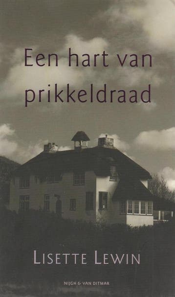 Een hart van prikkeldraad - Lisette Lewin 9789038845524, Verzenden, Gelezen, Lisette Lewin