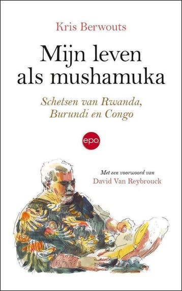 Mijn leven als mushamuka - Kris Berwouts 9789462672437, Verzenden, Gelezen, Kris Berwouts