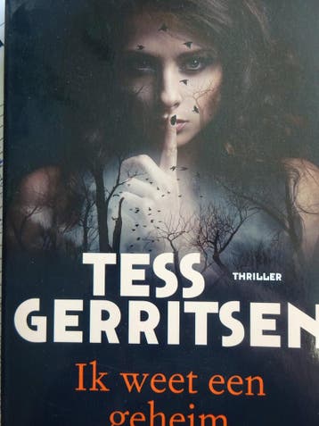 Ik weet een geheim  Tess Gerritsen - Tess Gerritsen, Verzenden, Zo goed als nieuw, Tess Gerritsen