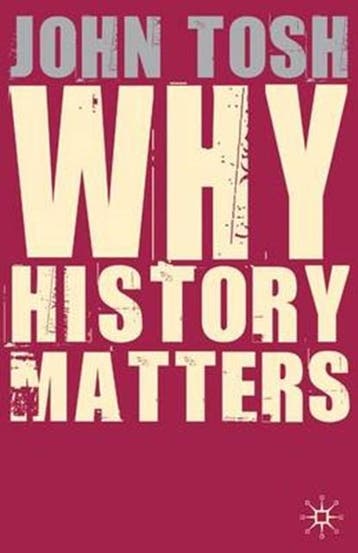 Why History Matters | 9780230521483 | John Tosh, Ophalen of Verzenden, Zo goed als nieuw, John Tosh