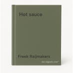 Hot sauce 9789401412032 Freek Raijmakers, Boeken, Verzenden, Zo goed als nieuw, Freek Raijmakers