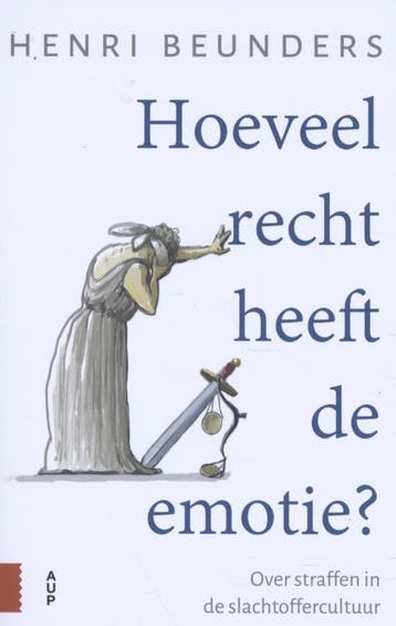 Hoeveel Recht Heeft De Emotie? | Henri Beunders | Nieuw, Ophalen of Verzenden, Nieuw, Henri Beunders