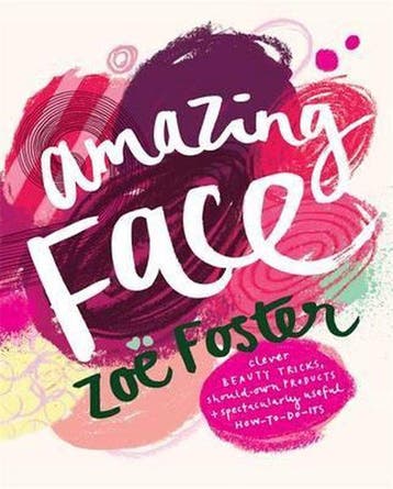 Amazing Face - Zoe Foster Blake 9780670075256, Verzenden, Gelezen, Zoe Foster Blake