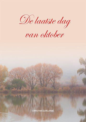 De laatste dag van oktober - Christina Guirlande, Verzenden, Gelezen, Christina Guirlande