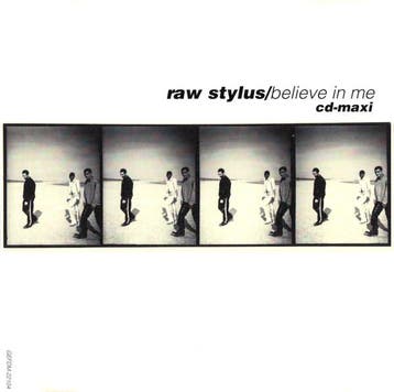 cd - Raw Stylus - Believe In Me, Verzenden, Zo goed als nieuw