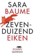 Zevenduizend eiken 9789021404844 Sara Baume, Boeken, Romans, Verzenden, Gelezen, Sara Baume