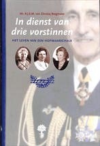 In dienst van drie vorstinnen: Het leven van een, Ophalen of Verzenden, Nieuw
