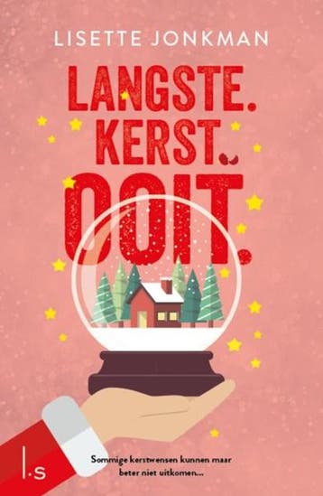 Langste. Kerst. Ooit. | 9789021035178 | Lisette Jonkman, Ophalen of Verzenden, Zo goed als nieuw, Lisette Jonkman