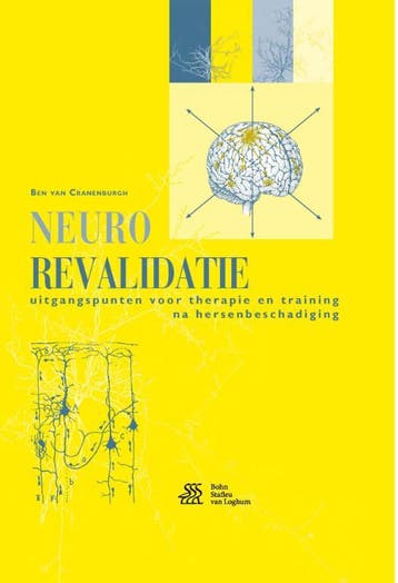Neurorevalidatie / Toegepaste neurowetenschappen / 4, Boeken, Verzenden, Zo goed als nieuw, Ben van Cranenburgh