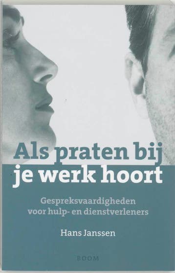 Als praten bij je werk hoort - H. Janssen 9789085062035, Verzenden, Zo goed als nieuw, H. Janssen