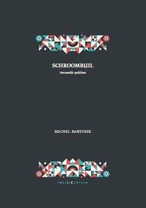 Schroomruil - Michel Bartosik 9789056553159, Verzenden, Gelezen, Michel Bartosik