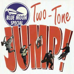 cd - Blue Moon Special - Two-Tone Jump !, Verzenden, Zo goed als nieuw