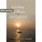 Catching the Waves 9781483692494 Monika Bardhan, Verzenden, Gelezen, Monika Bardhan