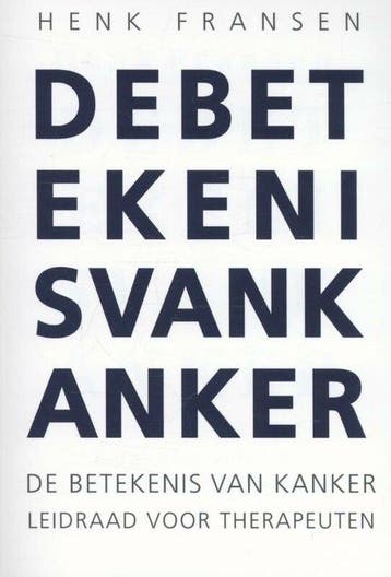 De betekenis van kanker - Henk Fransen - 9789081608503 - Pap, Boeken, Verzenden, Nieuw