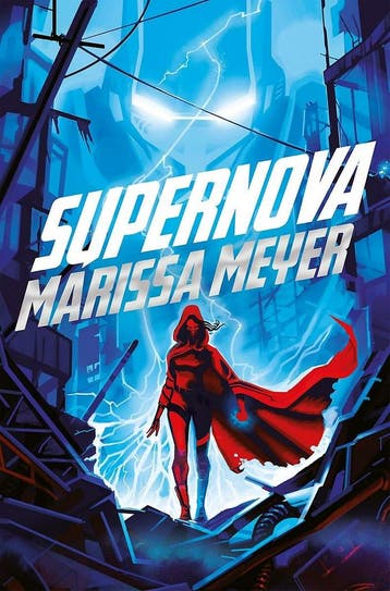 Supernova / Renegades / 3 - Marissa Meyer 9781529030754, Verzenden, Zo goed als nieuw, Marissa Meyer