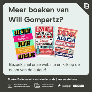 Dat kan mijn kleine zusje ook - Will Gompertz 9789029094153, Boeken, Kunst en Cultuur | Beeldend, Verzenden, Zo goed als nieuw