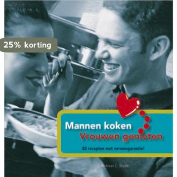 MANNEN KOKEN VROUWEN GENIETEN 9789055138050 A.C. Studer, Boeken, Kookboeken, Verzenden, Gelezen, A.C. Studer