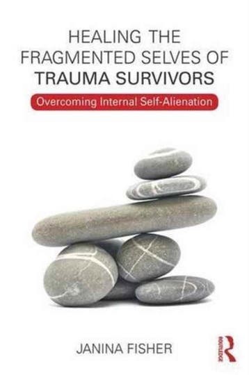 Healing the Fragmented Selves of Trauma Survivors, Verzenden, Gelezen, Janina Fisher
