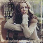 cd - Sheryl Crow - The Very Best Of Sheryl Crow, Verzenden, Zo goed als nieuw