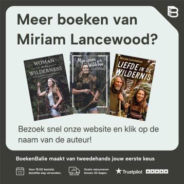 Mijn leven in de wildernis - Miriam Lancewood 9789021564098, Verzenden, Gelezen, Miriam Lancewood