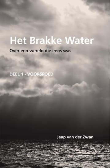 Het Brakke Water 9789070644291 J.J. van der Zwan, Verzenden, Gelezen, J.J. van der Zwan