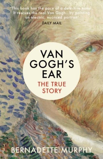 Van Goghs Ear - Bernadette Murphy 9781784702229, Verzenden, Zo goed als nieuw, Bernadette Murphy