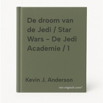 De droom van de Jedi / Star Wars - De Jedi Academie / 1, Verzenden, Gelezen, Kevin J. Anderson