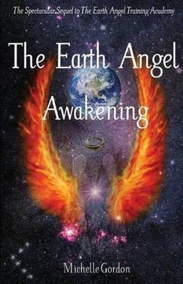 Earth Angel-The Earth Angel Awakening 9781477685570, Boeken, Verzenden, Zo goed als nieuw, Michelle Gordon
