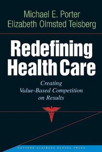 Redefining Health Care - Michael Porter 9781591397786, Verzenden, Gelezen, Michael Porter