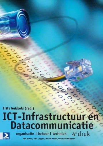 9789039526590 ICT Infrastructuur en datacommunicatie, Boeken, Verzenden, Zo goed als nieuw, Frits Gubbels