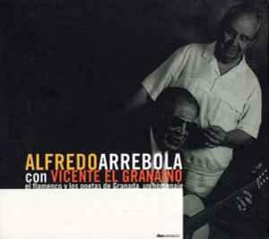 cd - Alfredo Arrebola Con Vicente El GranaÃ­no - El Fla., Verzenden, Zo goed als nieuw