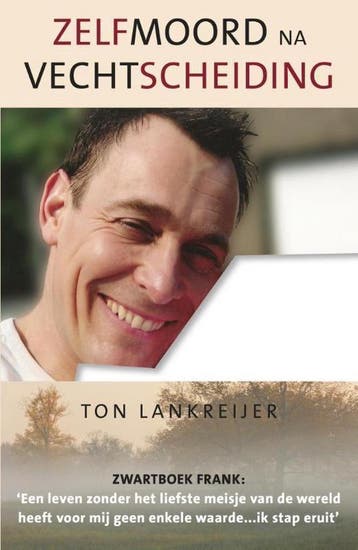 Zelfmoord na vechtscheiding - Ton Lankreijer 9789461550460, Boeken, Verzenden, Gelezen, Ton Lankreijer