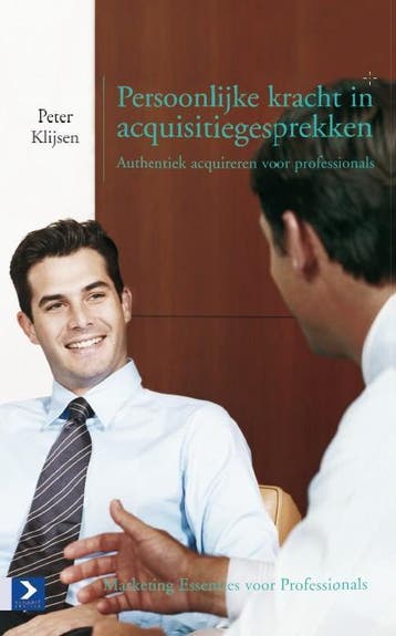 Persoonlijke Kracht In Acquisitiegesprekken | Peter Klijsen, Boeken, Ophalen of Verzenden, Nieuw, Peter Klijsen